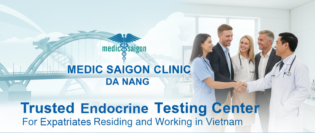 A Trusted Endocrine Testing Center for Expatriates Residing and Working in Vietnam