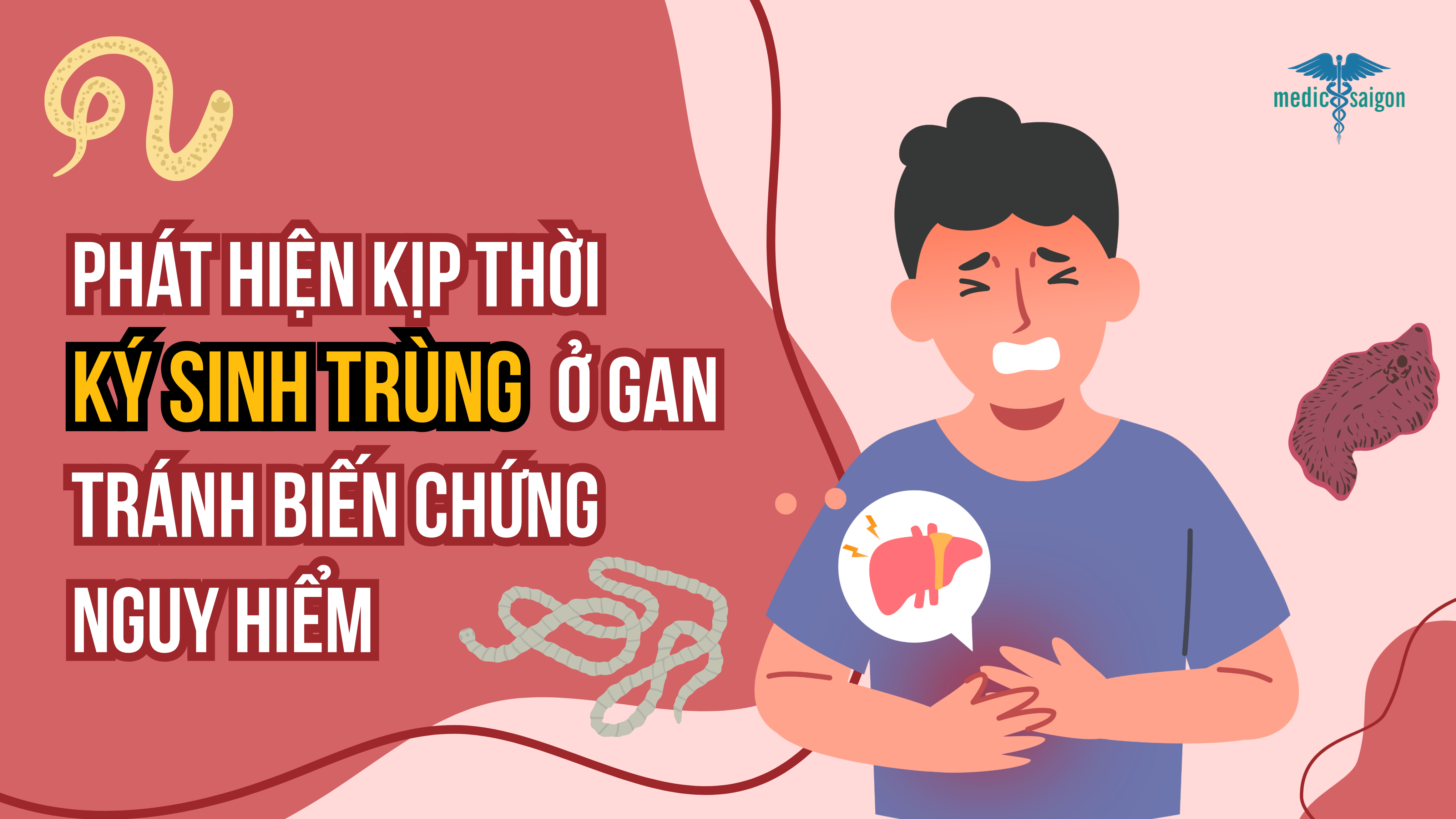 Phát hiện kịp thời ký sinh trùng ở gan tránh biến chứng nguy hiểm tại Phòng khám Medic Sài Gòn
