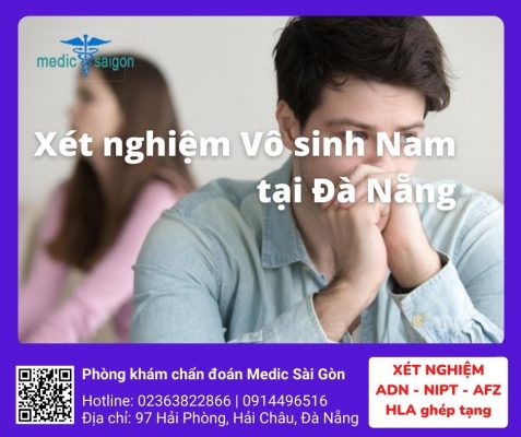 Xét nghiệm vô sinh nam tại Đà nẵng - Phòng khám medic