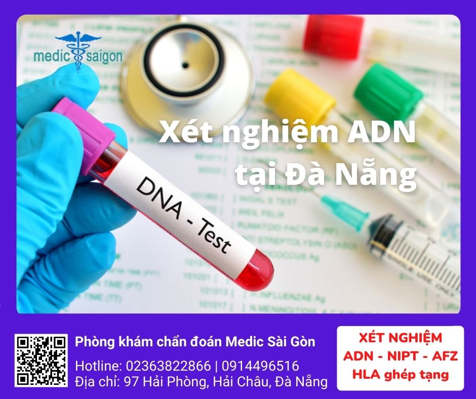 Địa chỉ xét nghiệm ADN Đà Nẵng chính xác, bảo mật cao