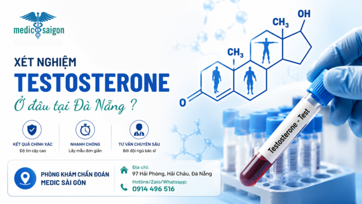 Xét nghiệm Testosterone ở đâu tại Đà Nẵng