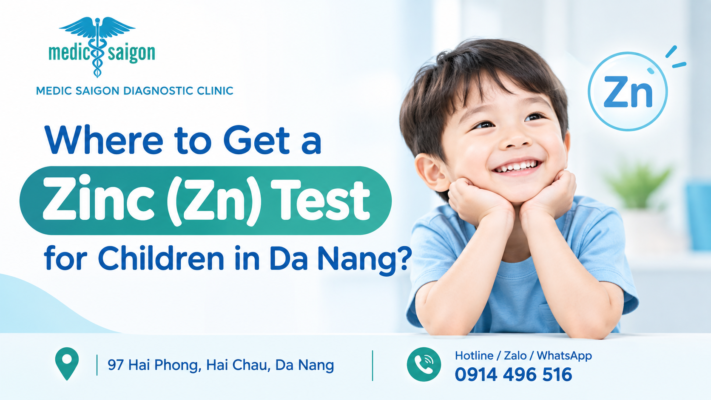 Where to Get a Zinc (Zn) Test for Children in Da Nang